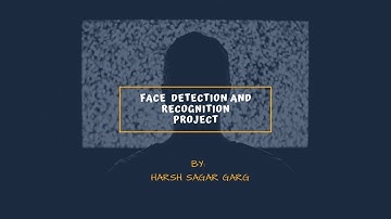 ML Project: Face Detection and Recognition
