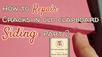 Wood Siding Repair: How to Repair Cracks in Clapboard Siding: Part 2