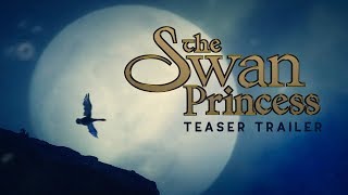 Live-Action Concept Trailer | The Swan Princess Live-Action Concept Trailer | The Swan Princess