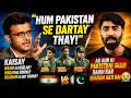 Hum Pakistani Team say dra krtay thay, Socha krtay kay in say kaisay jeetna hai, Sourav Ganguly