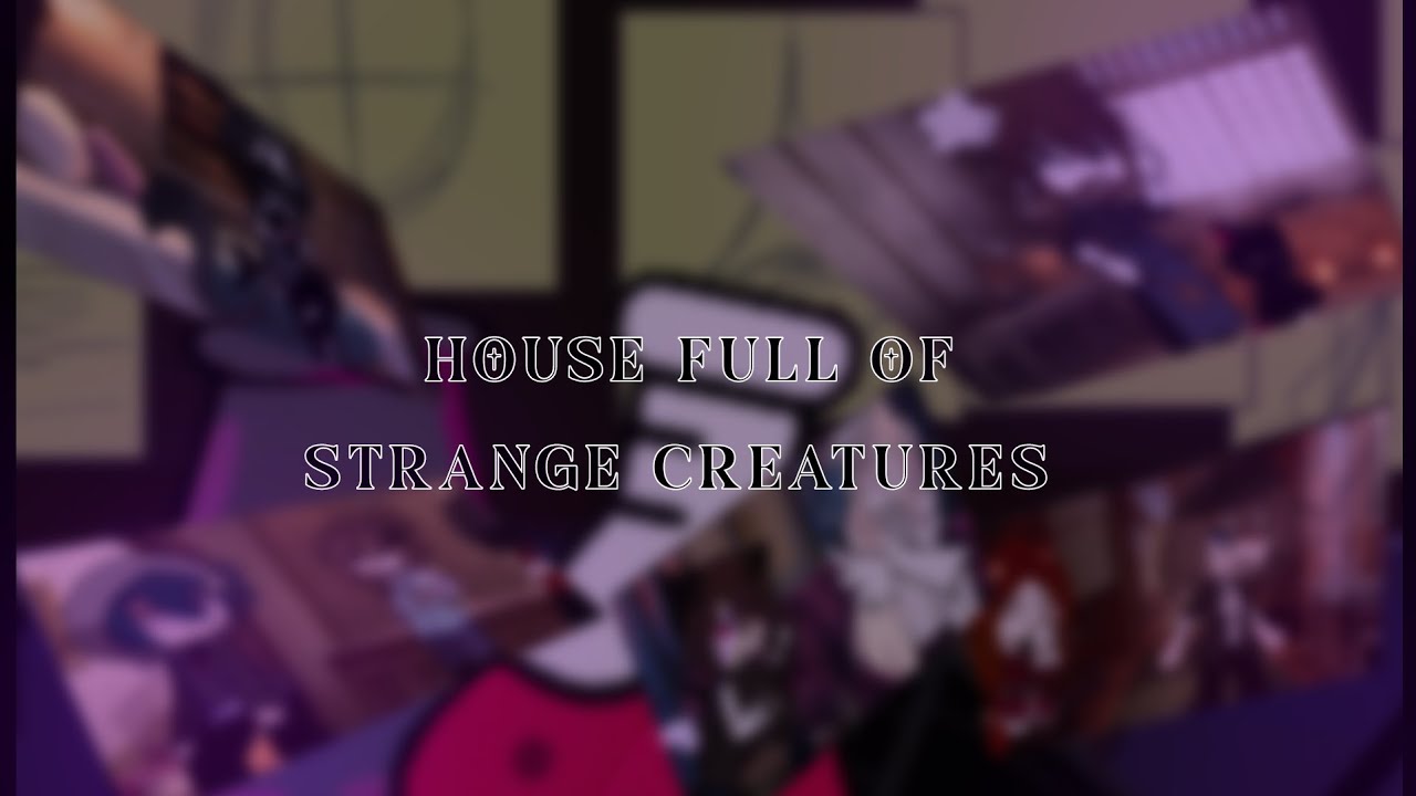 𝗦𝗶𝗱𝗲 𝗘𝗽𝗶𝘀𝗼𝗱𝗲! - [A Random Day in a House Full of Strange Creatures🪾🌀] 