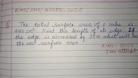 The total surface area of a cube is 486 cm² find the length of its edge..| rimc 2026 maths