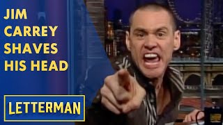 Jim Carrey Shaves His Head | Letterman