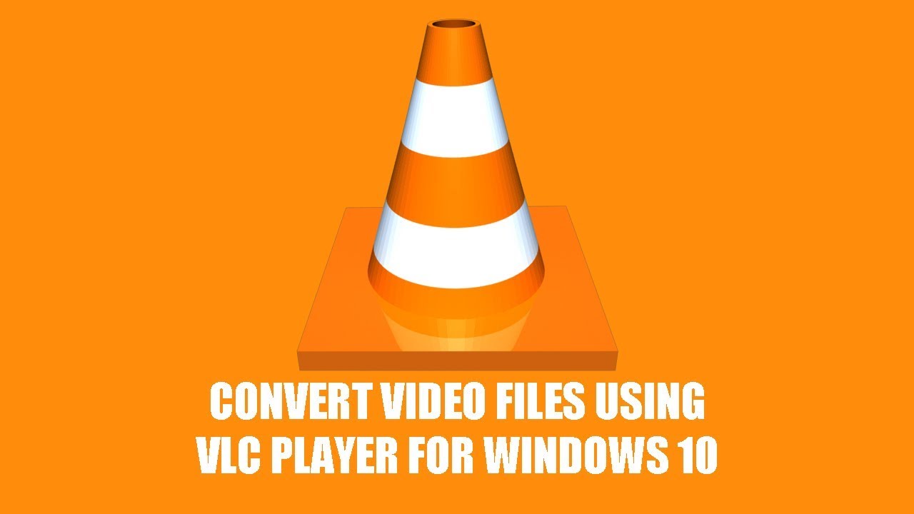 how to convert video files windows 10