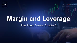 Free Forex course Episode 3: Margin & Leverage Guide