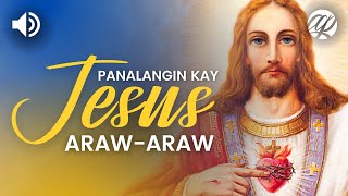 Panalangin kay Jesus Arawaraw • Tagalog Daily Prayers to Jesus