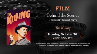 Behind the Scenes with James B. Harris Part 1/3 • The Killing (1956)
