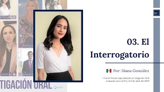 Litigación Oral | 03. El interrogatorio, por Diana González (México)