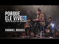 Porque Ele vive - Gabriel Guedes (Conferência do Espírito Santo / Lagoinha)