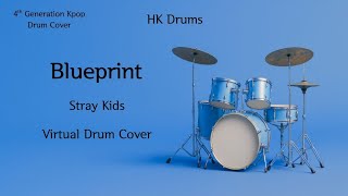 Stray Kids - Blueprint | Virtual Drum Cover 