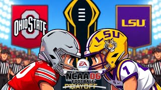 NCAA Football 06 | #10 Ohio State vs #7 LSU | Round 1 of the College Football Playoffs