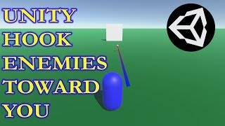 Unity Hook Shot: Hook Enemies Toward You [UPDATED]