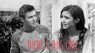 riley + lucas | there&#39;s this girl (1x02-3x05)