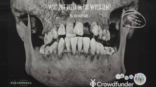 Who put Bella in the Wych-Elm? | The  Documentary | Crowdfunder thanks (plus SNEAK PEAKS!)