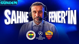 CANLI - Fenerbahçe - AS Roma, İlk 11'ler, İsmail Kartal ve  Gasperini, Hakem Jesus Gil Manzano