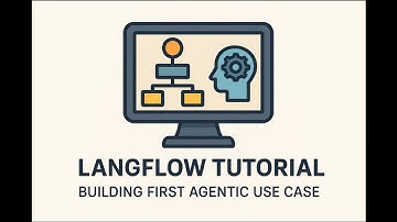Langflow Tutorial: Build Your First AI Agent