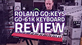 Roland Go Keys Go 61k Digital Keyboard Demo Review Youtube