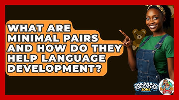 What Are Minimal Pairs And How Do They Help Language Development? - Childhood Education Zone