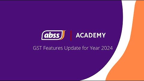 ABSS Tutorial I GST Features Update 2024