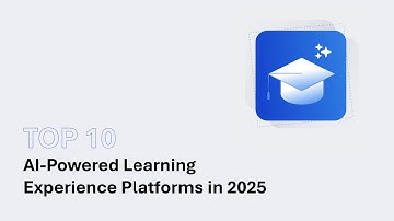 Top 10 AI-Powered Learning Experience Platforms in 2025 #ai #learning