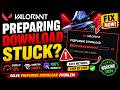 Valorant Preparing Download Stuck at 0%? 😱 Fix Riot Client Error (100% Working)