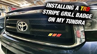 Installing A TRD Stripe Grill Badge On My Tundra - By Qunsunus