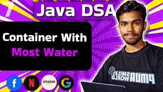 Container with most Water | DSA in Java L-7
