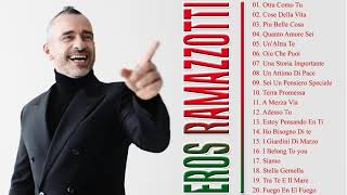 Top 20 songs Eros Ramazzotti greatest hits full album - Eros Ramazzotti mix - Eros Ramazzotti 2021