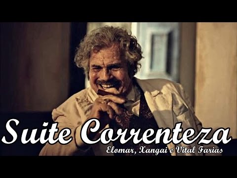 Suite Correnteza - Elomar, Xangai, Vital Farias | Velho Chico