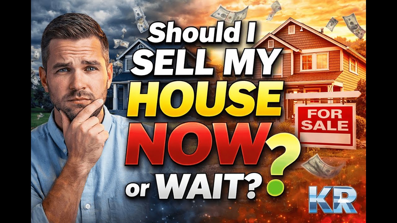 Should I Sell My House Now Or Wait