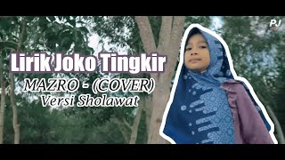 LIRIK JOKO TINGKIR - (COVER MAZRO) - VERSI SHOLAWAT