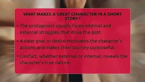 What Makes A Great Character In A Short Story? - The Prose Path