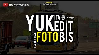 YUK KITA EDIT FOTO BIS | TUTORIAL | Include all Car. screenshot 3