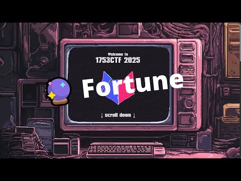 1753CTF - Fortune (REV/WEB)