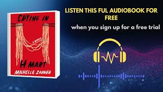 Crying in H Mart Audiobook Summary | Emotional Memoir by Michelle Zauner Crying in H Mart Audiobook Summary | Emotional Memoir by Michelle Zauner