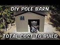 DIY Pole Barn House - Total Cost