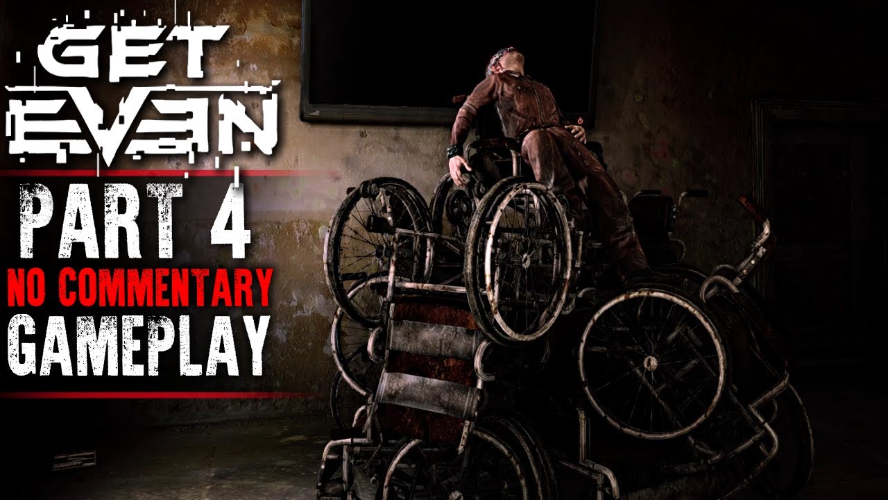 Get Even Gameplay - Part 4 - Walkthrough (No Commentary)