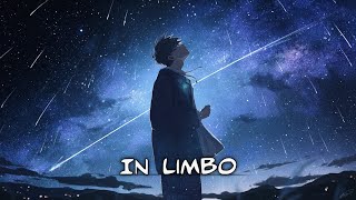 [Nightcore] → In Limbo//MUNN (lyrics)