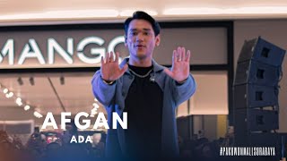 AFGAN - ADA (PAKUWON MALL SURABAYA)