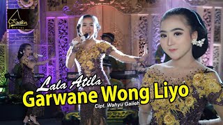 Lala Atila - Garwane Wong Liyo