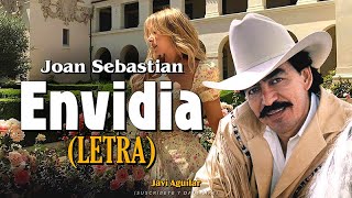 (LETRA) Envidia - Joan Sebastian