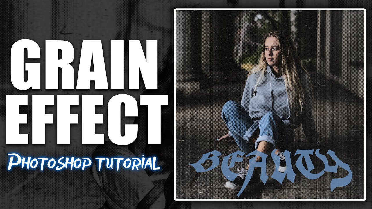 Grain effect for beginners | Photoshop tutorial - YouTube