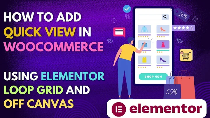 How To Add Quick View in WooCommerce Using Elementor Loop Grid and Off Canvas