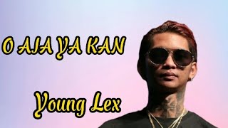 O AJA YA KAN _Young Lex || Lirik || Makin banyak orang miring ||#lagu #younglex #lirik