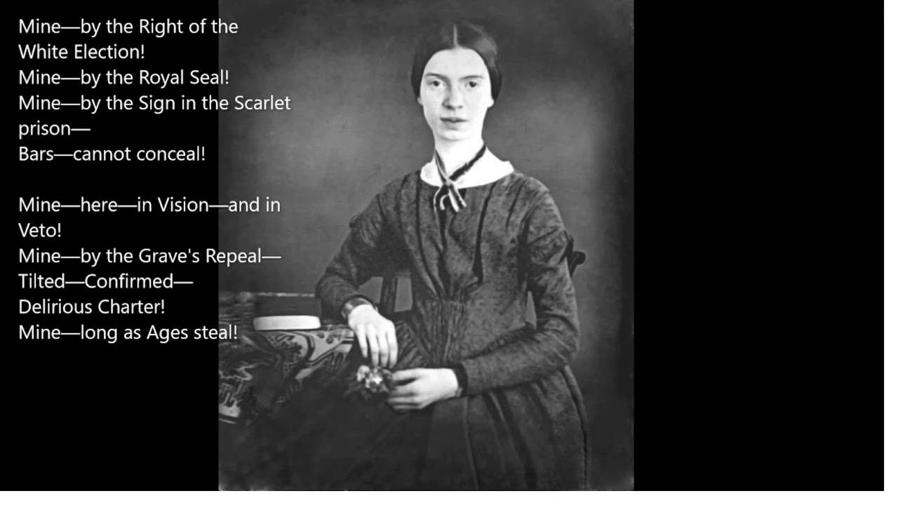 Mine by the Right of the White Election by Emily Dickenson