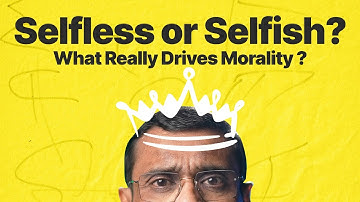 Egoism vs Altruism: Are We Ever Truly Selfless? | Ethics101