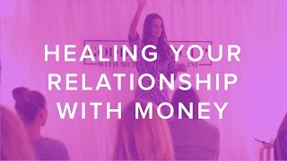 Healing Your Relationship With Money