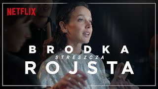 Rojst i Rojst 97 - Brodka streszcza fabułę w 5 minut | Rojst Millenium | Netflix