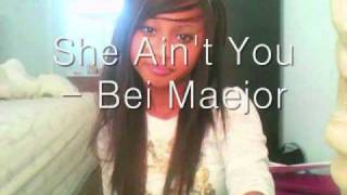 bei maejor-she aint you lyrics