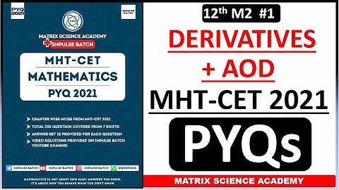 DIFFERENTIATION AND AOD | MHT CET PYQ 2021 | CLASS 12 | IMPULSE BATCH